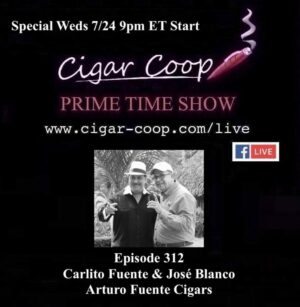 Announcement: Prime Time Episode 312: Carlito Fuente and José Blanco, Arturo Fuente Cigars