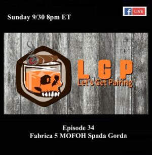 Announcement: Let’s Get Pairing Episode 34: Fabrica5 MOFOH Spada Gorda